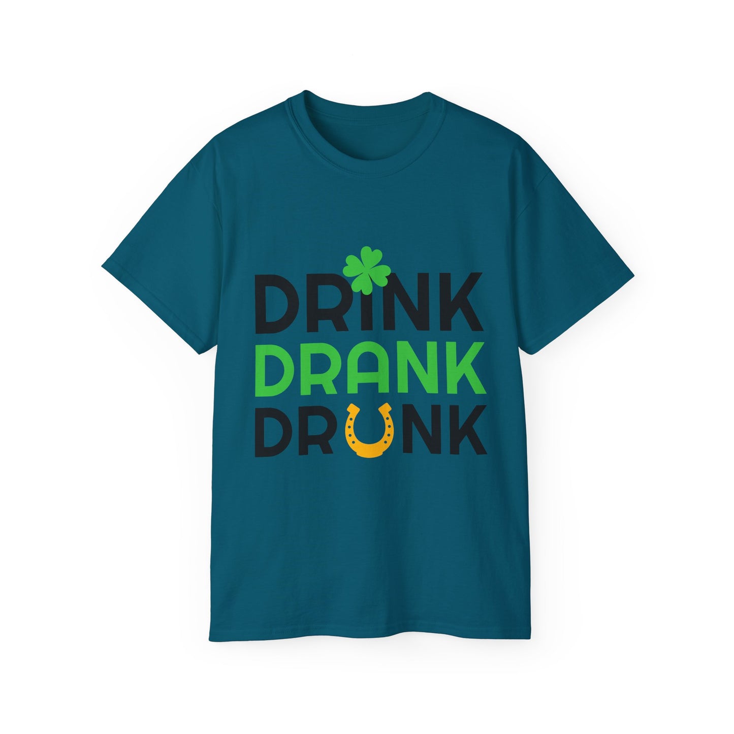 St. Patrick's Day Drink Drank Drunk Unisex Ultra Cotton Tee