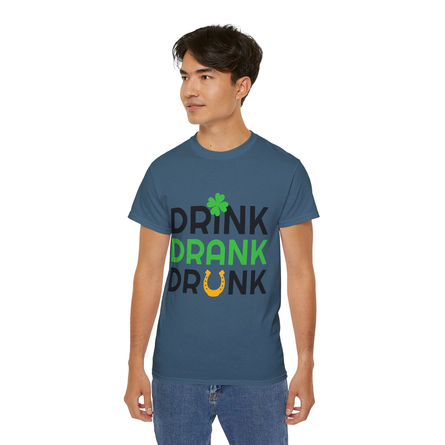 St. Patrick's Day Drink Drank Drunk Unisex Ultra Cotton Tee