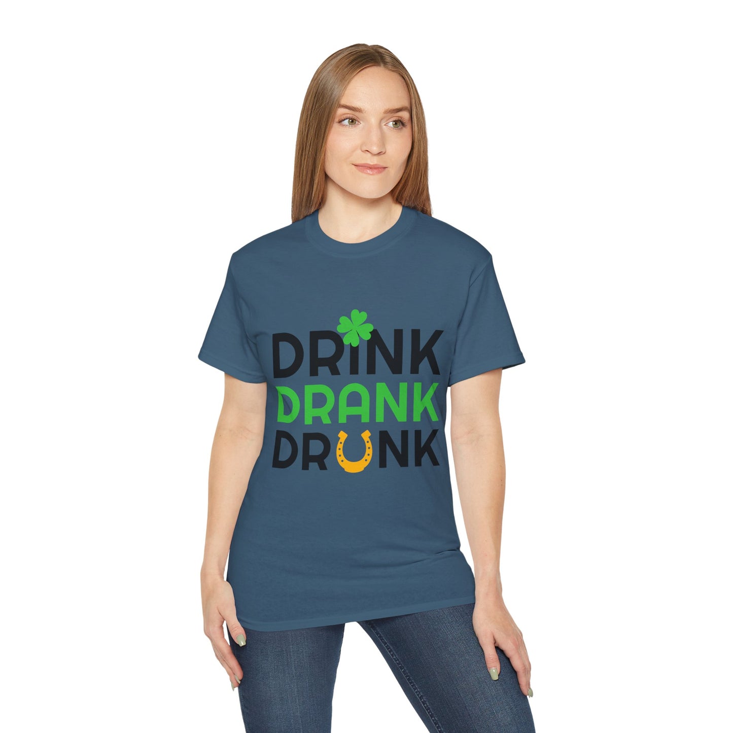 St. Patrick's Day Drink Drank Drunk Unisex Ultra Cotton Tee